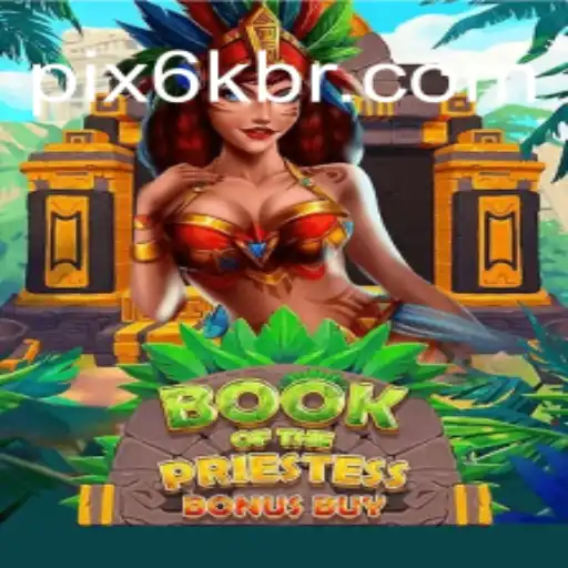 BookOfThePriestess: Unveiling the Mysteries of the 6K.GAME Phenomenon